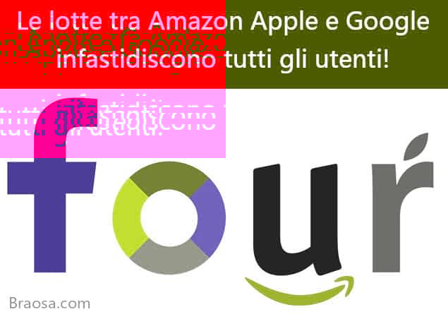 Le lotte di Amazon con Apple e Google infastidiscono praticamente tutti Le lotte di Amazon con Apple e Google infastidiscono praticamente tutti
