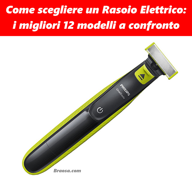 Come scegliere un rasoio elettrico i migliori 12 scontati dal 30 al 65 per cento