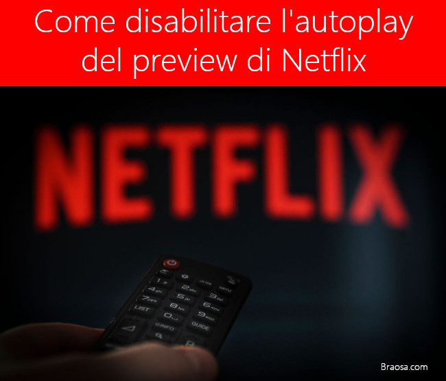 Come disabilitare le anteprime di riproduzione automatica di Netflix Come disabilitare le anteprime di riproduzione automatica di Netflix