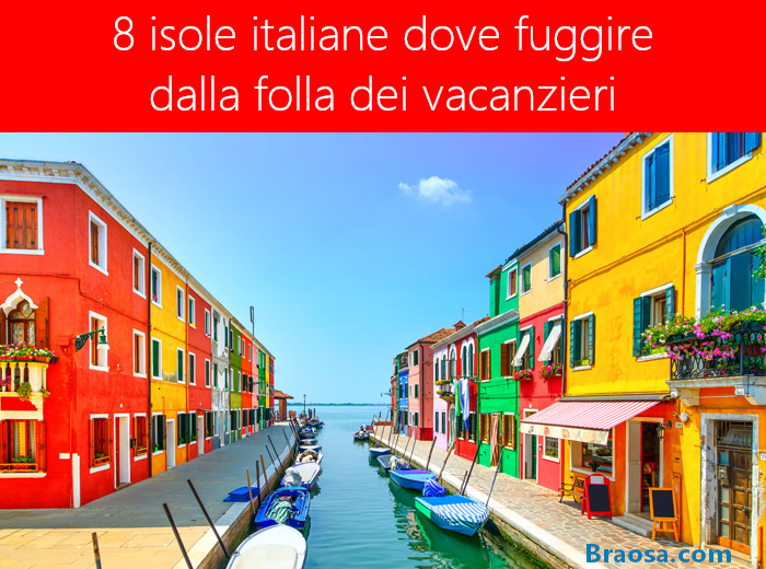 8 isole in Italia per una vacanza tranquilla