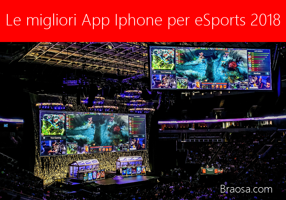 Le App iPhone eSport grauite più interessanti del 2018 Le App iPhone eSport grauite più interessanti del 2018