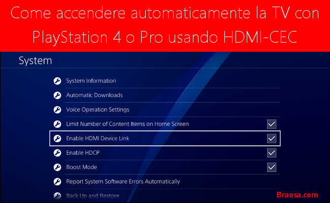 Come accendere automaticamente la TV con PS4 o Pro Utilizzando HDMI-CEC Come accendere automaticamente la TV con PS4 o Pro Utilizzando HDMI-CEC