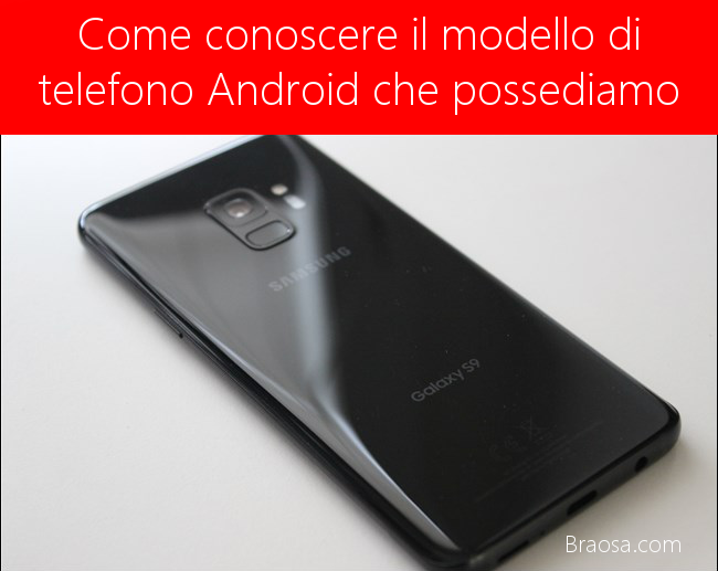 Come conoscere il modello di telefono Android Come conoscere il modello di telefono Android