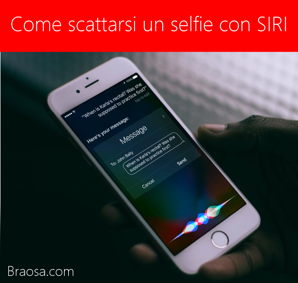 Come farsi un selfie usando SIRI Come farsi un selfie usando SIRI