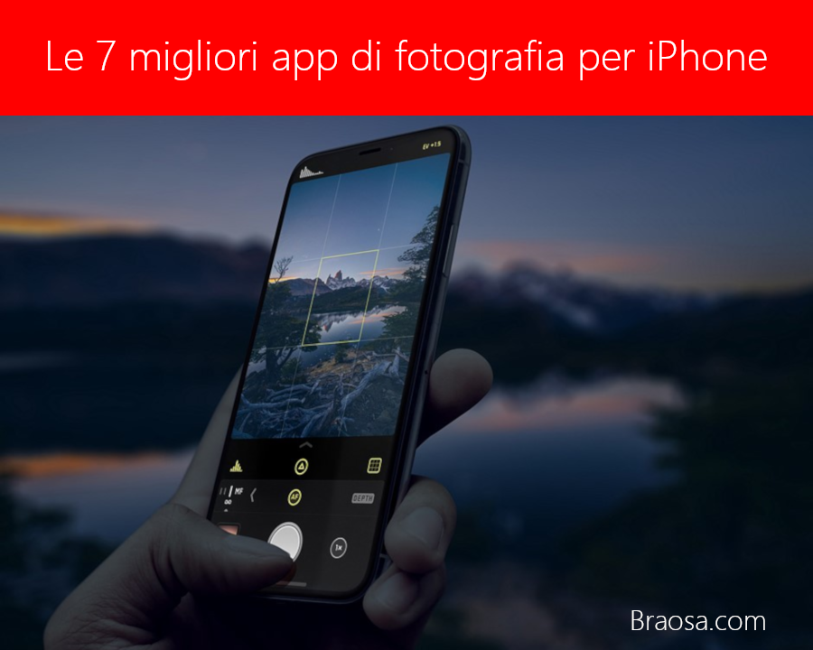 Le migliori app per fotografare con l'iPhone Le migliori app per fotografare con l'iPhone