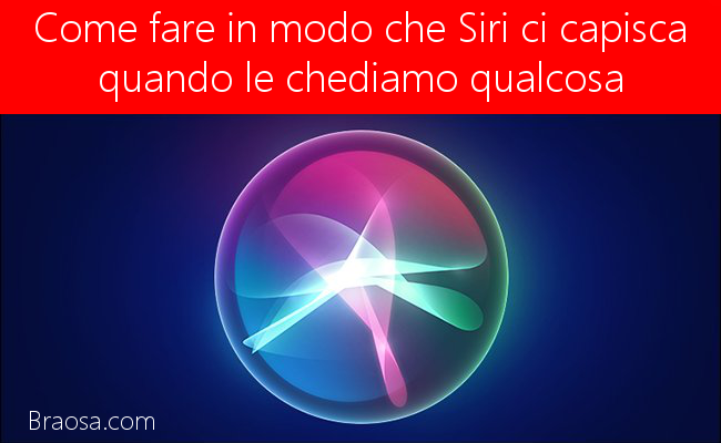 Fare i modo che Siri ci comprenda meglio quando gli chiediamo qualcosa Fare i modo che Siri ci comprenda meglio quando gli chiediamo qualcosa