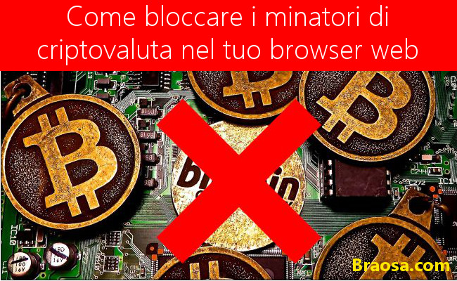 Come bloccare i minatori di criptovaluta nel tuo browser web