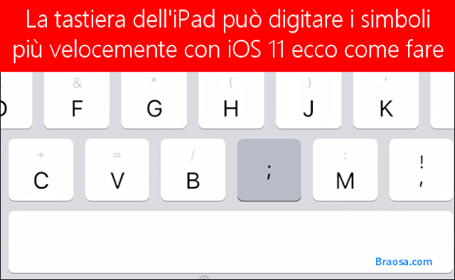 La tastiera dell'iPad può digitare i simboli più velocemente con iOS 11 ecco come fare  La tastiera dell'iPad può digitare i simboli più velocemente con iOS 11 ecco come fare