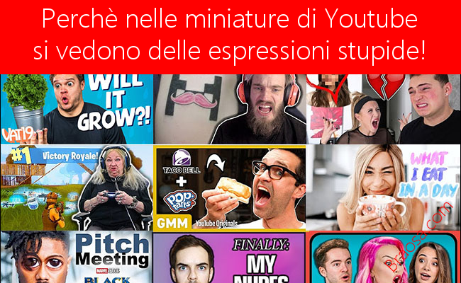 Perchè-su-youtube-ci-sono-delle-miniature-con-delle-facce-stupide Perchè-su-youtube-ci-sono-delle-miniature-con-delle-facce-stupide