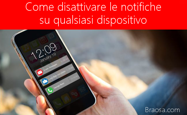 Come disattivare le notifiche su qualunque dispositivo Come disattivare le notifiche su qualunque dispositivo