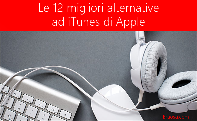 Le alternative più interessanti ad Apple iTunes Le alternative più interessanti ad Apple iTunes