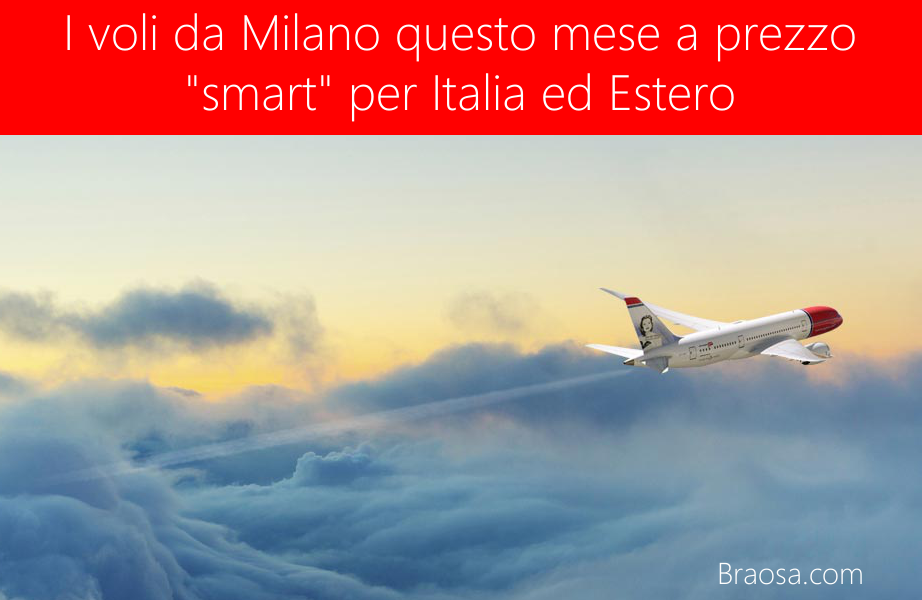 I voli più economici da Milano di questo mese con tariffe sotto i 50 euro I voli più economici da Milano di questo mese con tariffe sotto i 50 euro