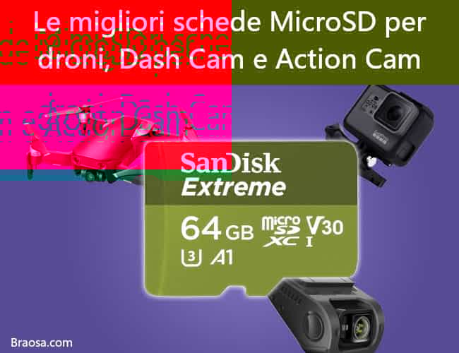 Le migliori schede MicroSD per droni, Dash Cam e Action Cam Le migliori schede MicroSD per droni, Dash Cam e Action Cam