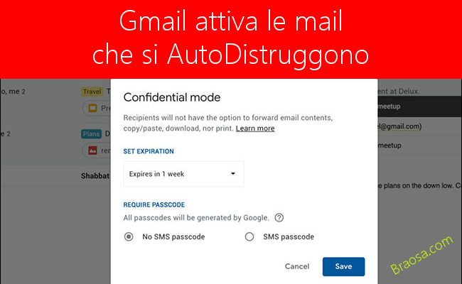 Gmail offrirà le email che si auto distruggono dopo essere ste ricevute dal destinatario Gmail offrirà le email che si auto distruggono dopo essere ste ricevute dal destinatario