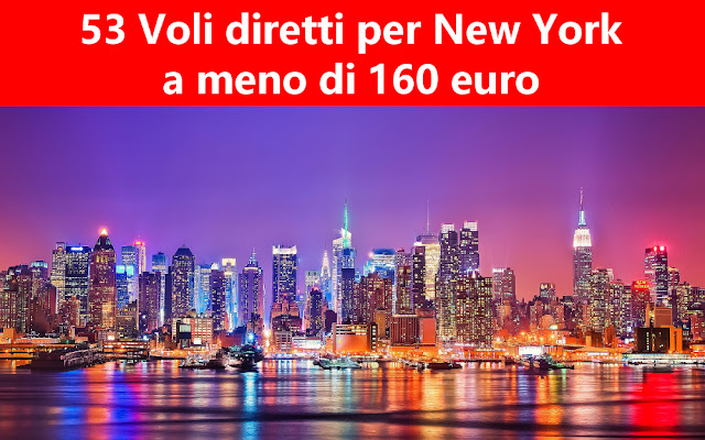 53 voli diretti per New York a meno di 160 euro