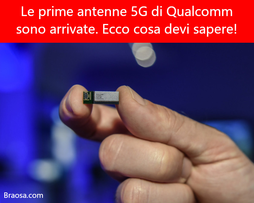 Le prime antenne 5G di Qualcomm sono qui: ecco cosa devi sapere