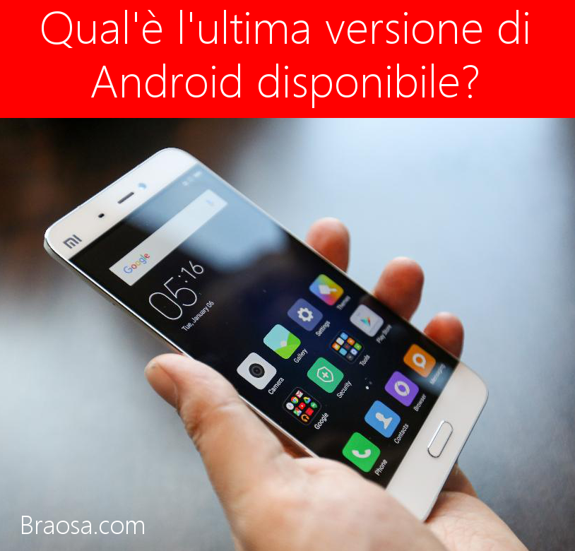 Ultima versione di Android