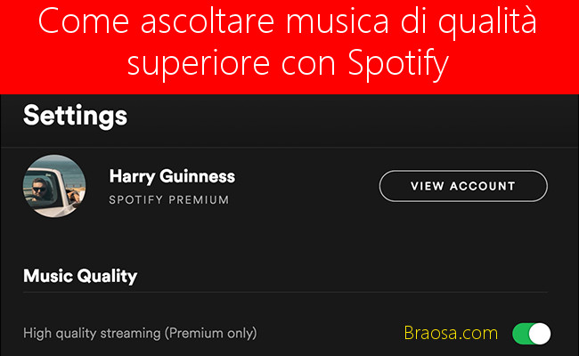 Come ascoltare Musica di qualità superiore Premium con Spotify