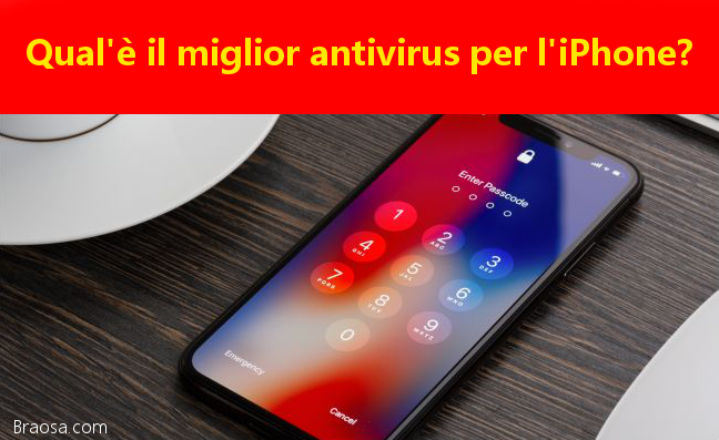 Quale è il migliore antivirus per l'iPhone Quale è il migliore antivirus per l'iPhone