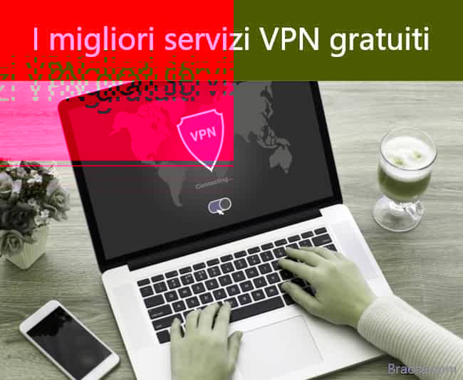 I migliori servizi VPN gratuiti nel 2018 I migliori servizi VPN gratuiti nel 2018