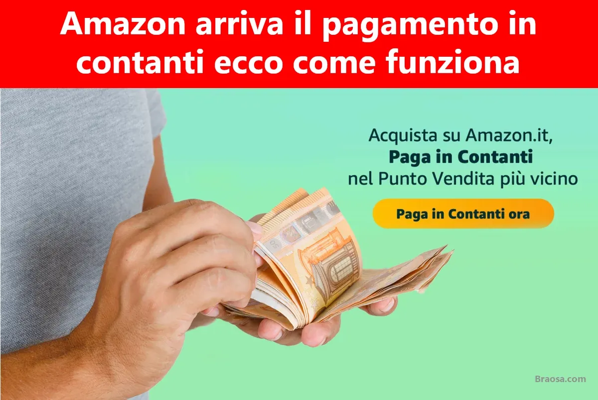 Amazon arriva il pagamento in contanti ecco come funziona