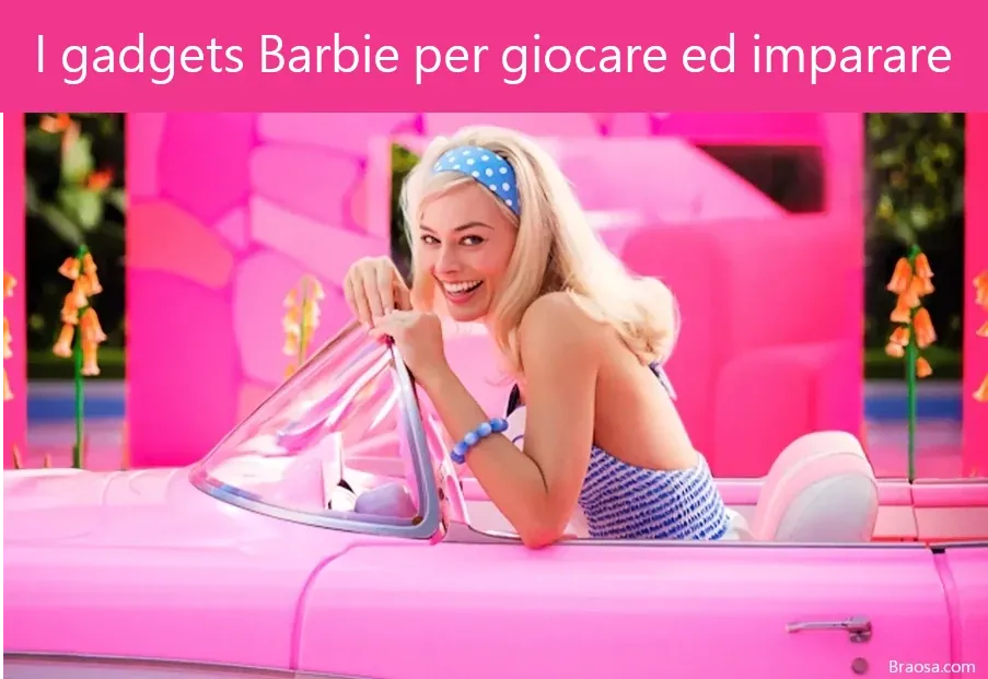 Barbie i gadgets per giocare e imparare