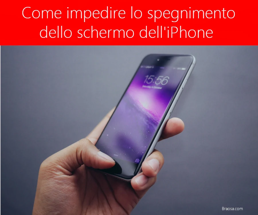 Come impedire lo spegnimento dello schermo dell'iPhone Come impedire lo spegnimento dello schermo dell'iPhone