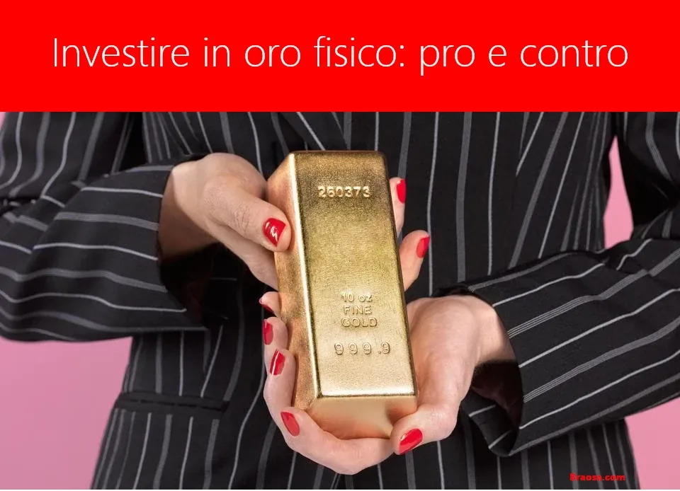 INVESTIRE-IN-ORO-FISICO pro e contro