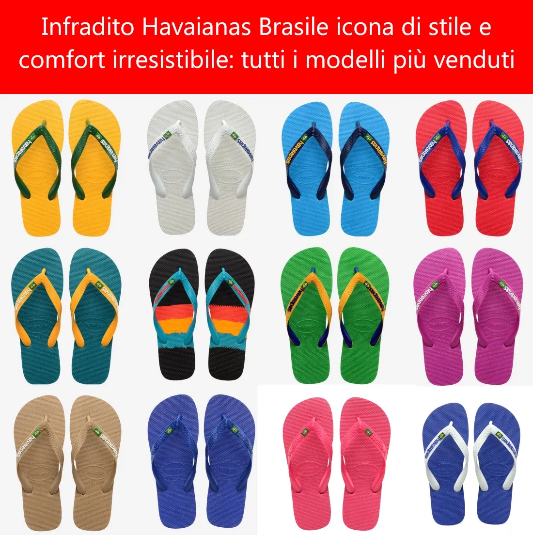 Infradito Havaianas Brasile icona i modelli più venduti
