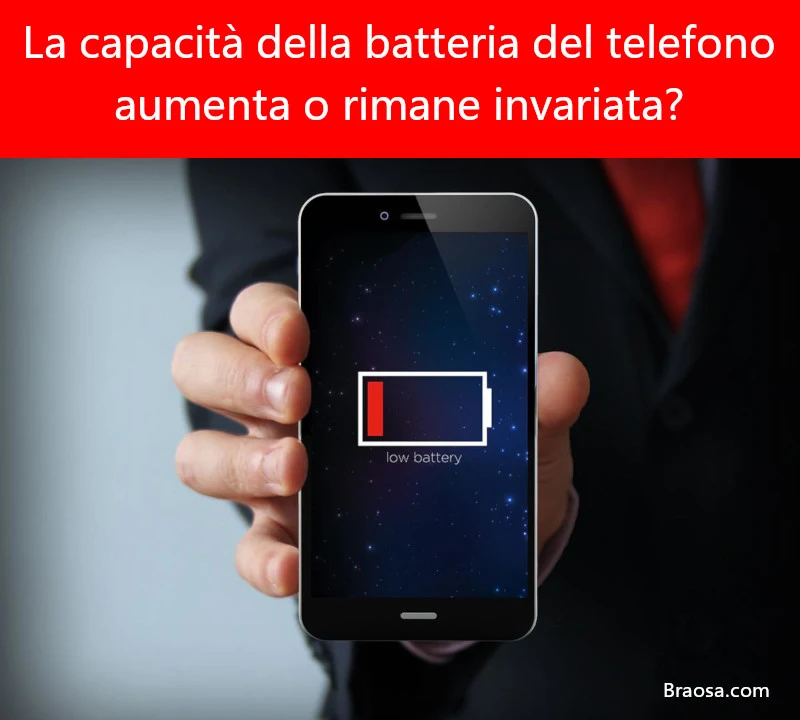La capacità della batteria dello smartphone aumenta o rimane invariata? La capacità della batteria dello smartphone aumenta o rimane invariata?
