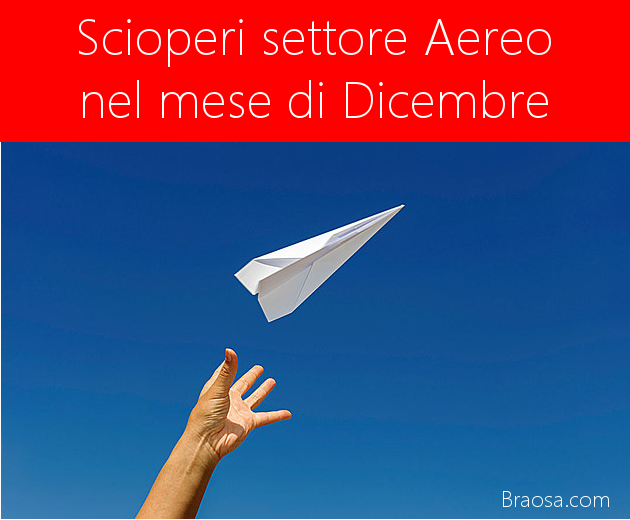 Tutte le date degli scioperi aerei di dicembre 2019 Tutte le date degli scioperi aerei di dicembre 2019