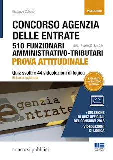 Concorso agenzia delle entrate. 510 Funzionari Amministrativo-Tributari. Prova attitudinale Concorso agenzia delle entrate. 510 Funzionari Amministrativo-Tributari. Prova attitudinale