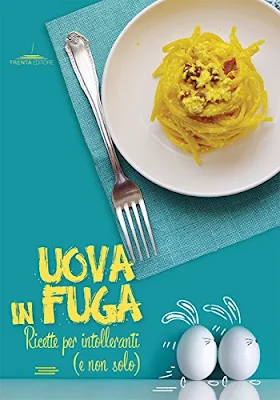 Ricette uova per intolleranti Ricette uova per intolleranti